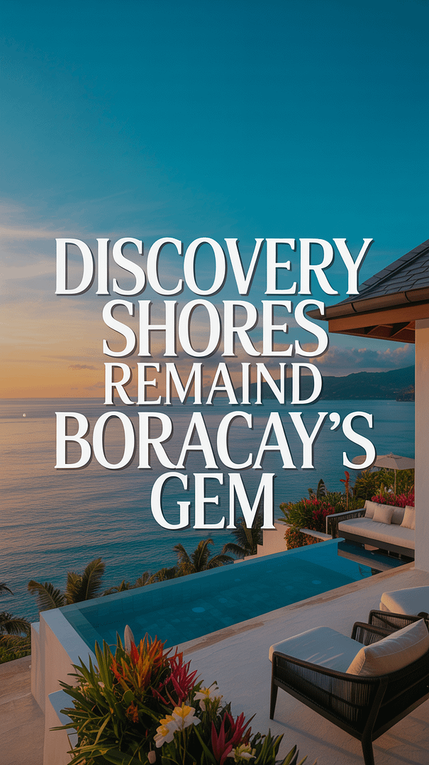 A breathtaking lifestyle advertisement for Discovery Shores Boracay showcases a luxurious beachfront villa with a private infinity pool overlooking a turquoise ocean at sunset. The scene features a perfectly composed view of the villa’s balcony, adorned with plush lounge chairs and vibrant tropical flowers, bathed in warm golden light reflecting off the water.
