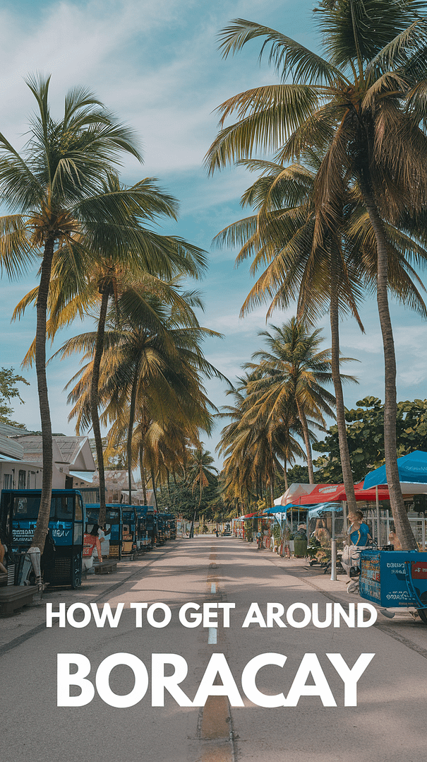 Big text overlay saying: How to Get Around Boracay.